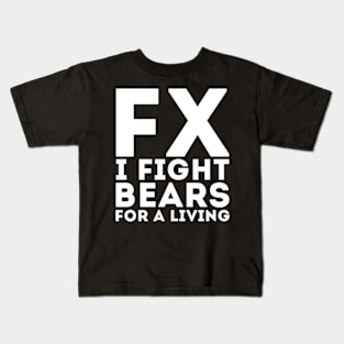 I Fight Bears Kids T-Shirt